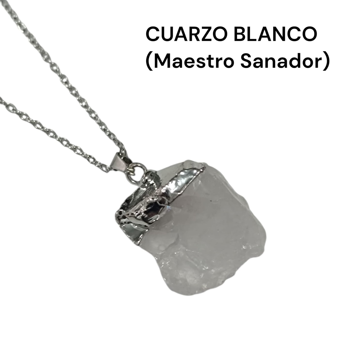 Colgante Mineral Cuarzo Blanco Maestro Sanador En Bruto engarzado Con Baño Metal Cadena Acero ELIGE TAMAÑO CADENA TODOMINERAL